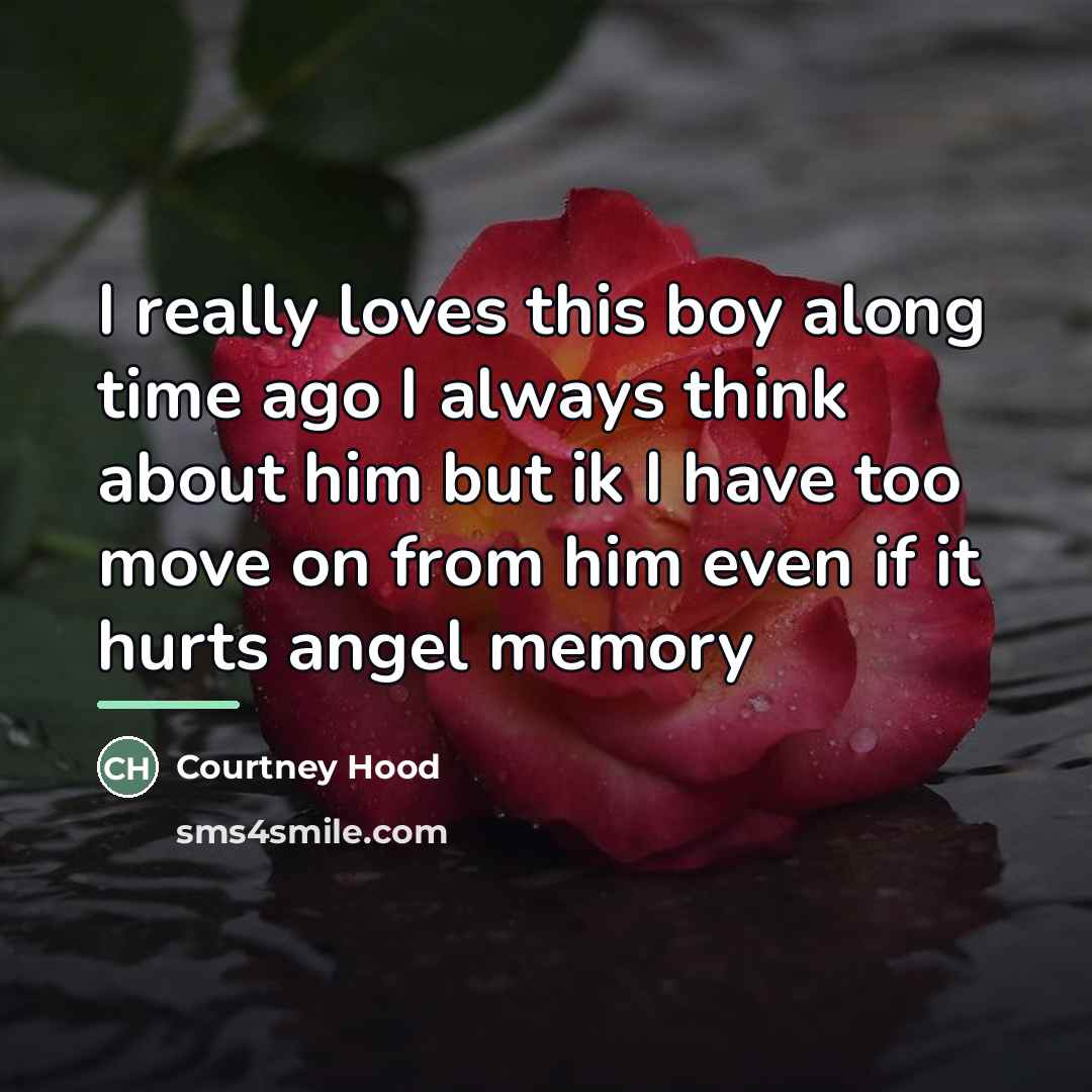 “I really loves this boy along time ago I always…” quote by Courtney Hood