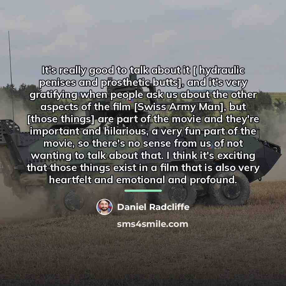 “It's really good to talk about it [ hydraulic penises…” quote by Daniel Radcliffe