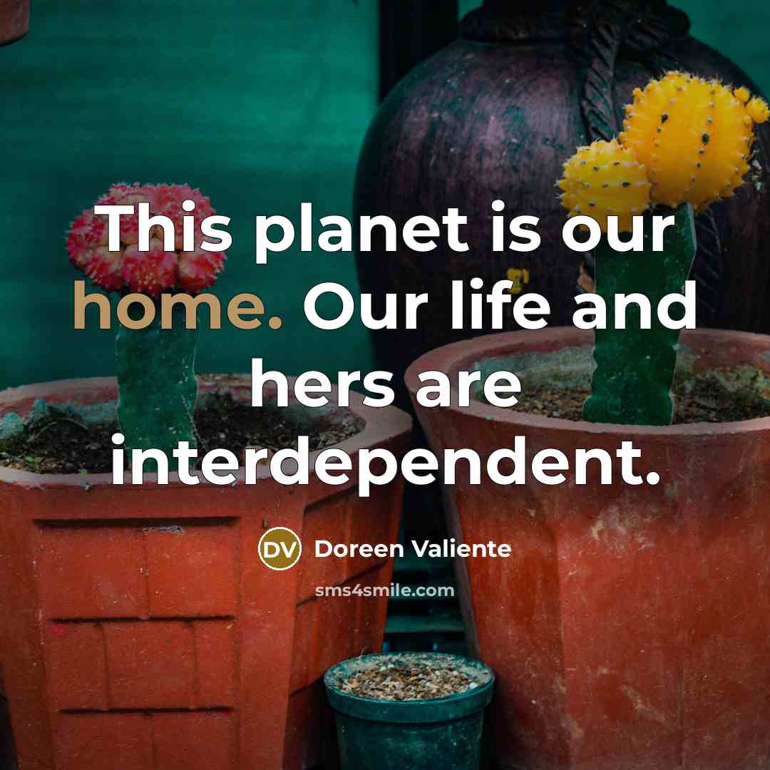 “This planet is our home. Our life and hers are…” quote by Doreen Valiente