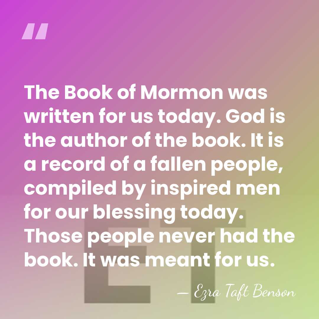 The Book of Mormon was written for us today. God is the&hellip; - Ezra Taft Benson