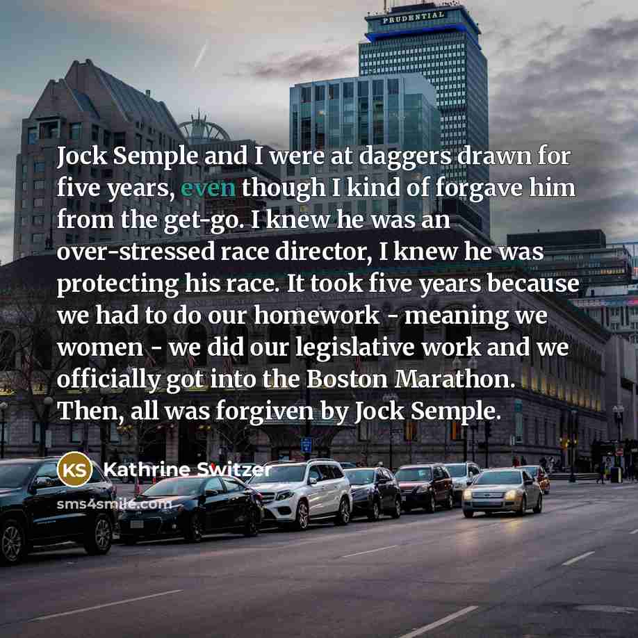 “Jock Semple and I were at daggers drawn for five…” quote by Kathrine Switzer