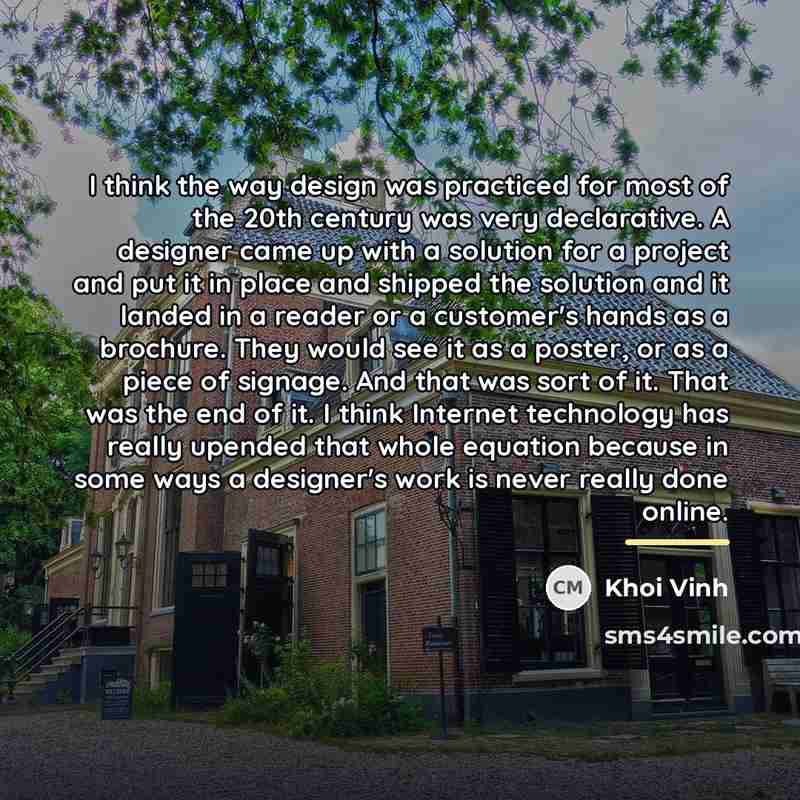 “I think the way design was practiced for most of…” quote by Khoi Vinh