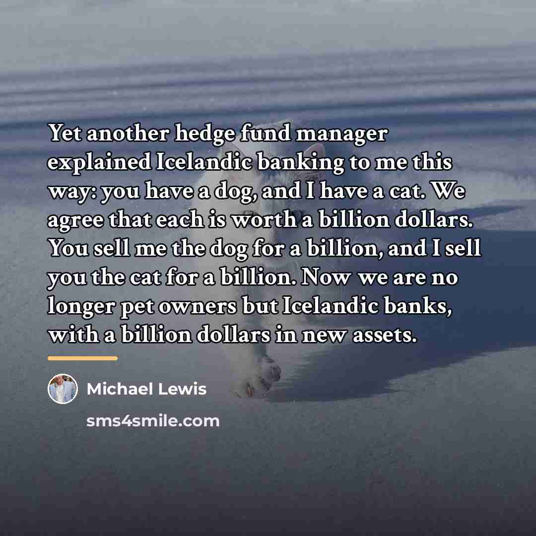 “Yet another hedge fund manager explained Icelandic banking to me…” quote by Michael Lewis