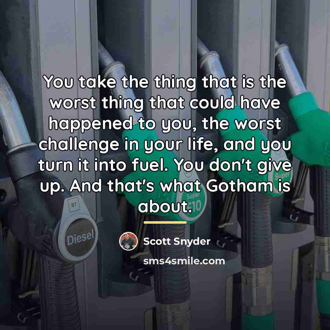“You take the thing that is the worst thing that…” quote by Scott Snyder