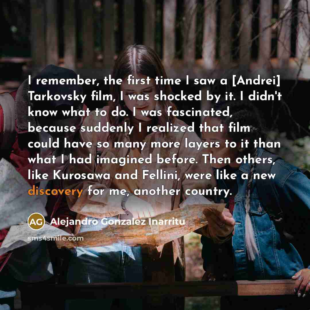 “I remember, the first time I saw a [Andrei] Tarkovsky…” quote by Alejandro Gonzalez Inarritu