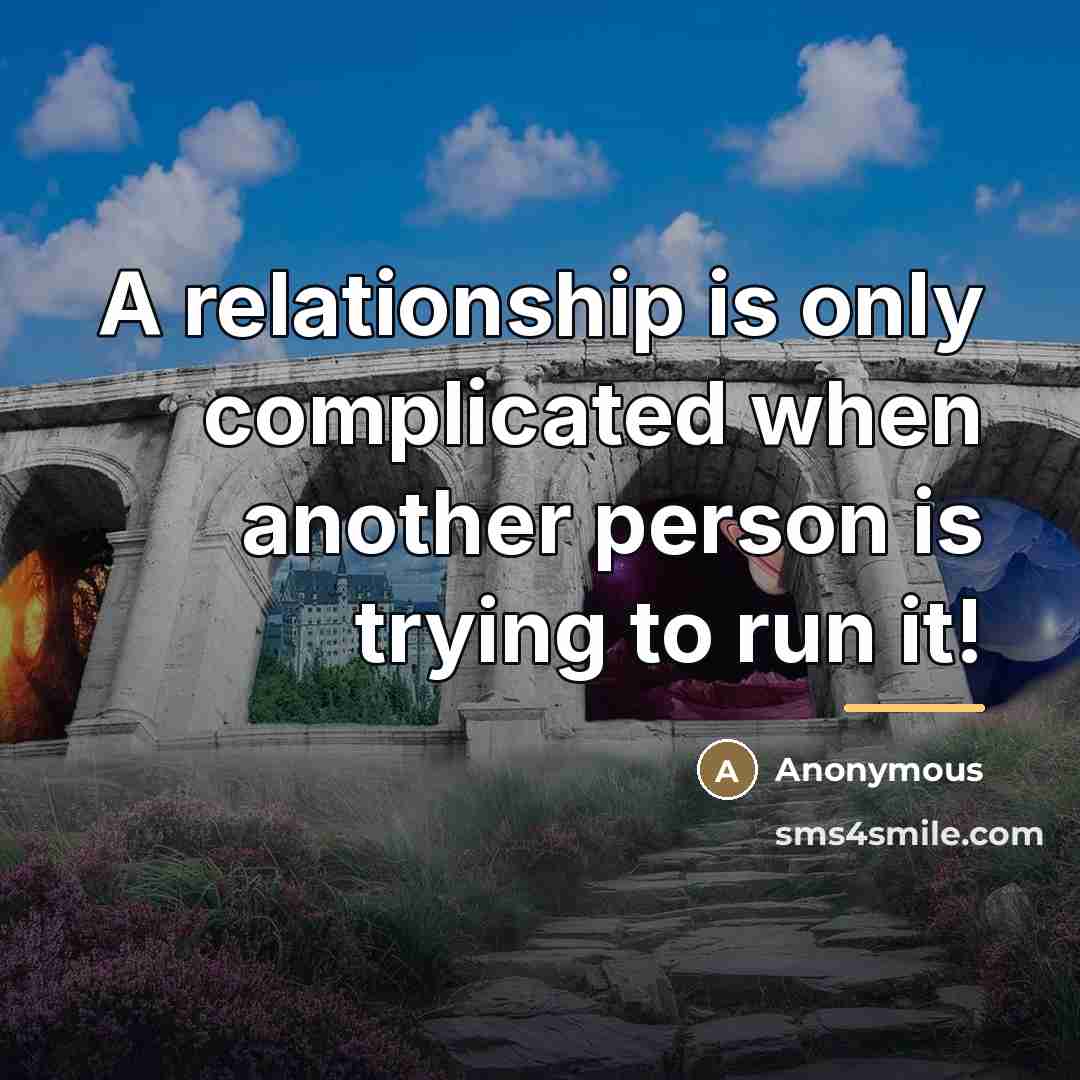 “A relationship is only complicated when another person is trying…” quote by Anonymous