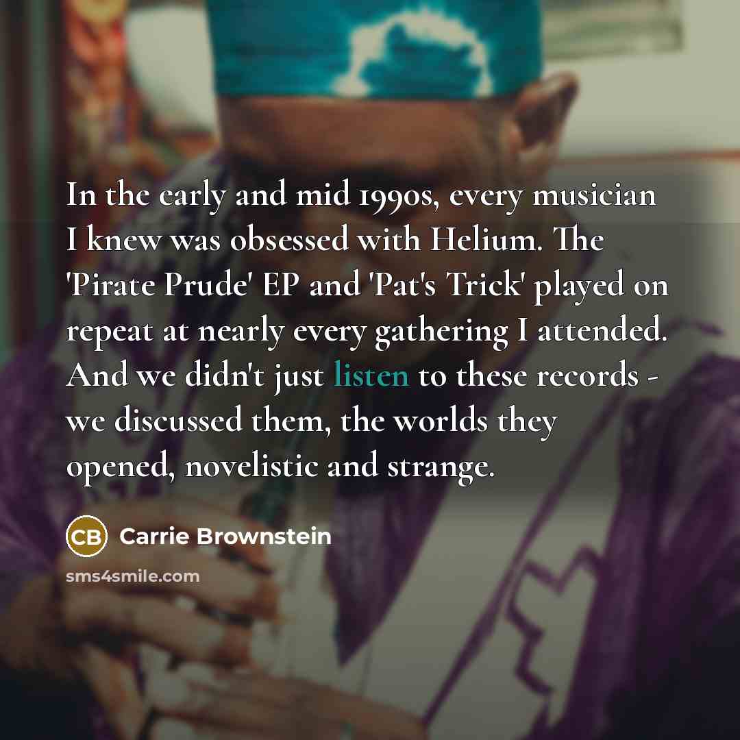 “In the early and mid 1990s, every musician I knew…” quote by Carrie Brownstein