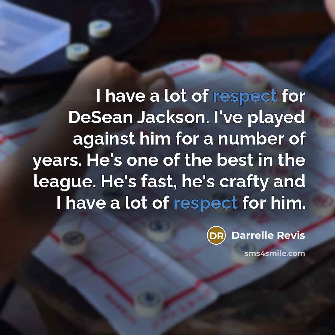 “I have a lot of respect for DeSean Jackson. I've…” quote by Darrelle Revis