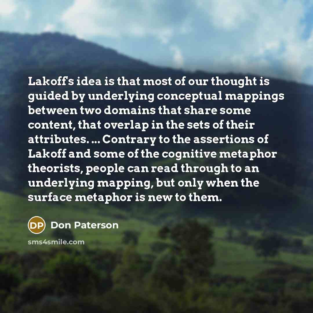 “Lakoff's idea is that most of our thought is guided…” quote by Don Paterson