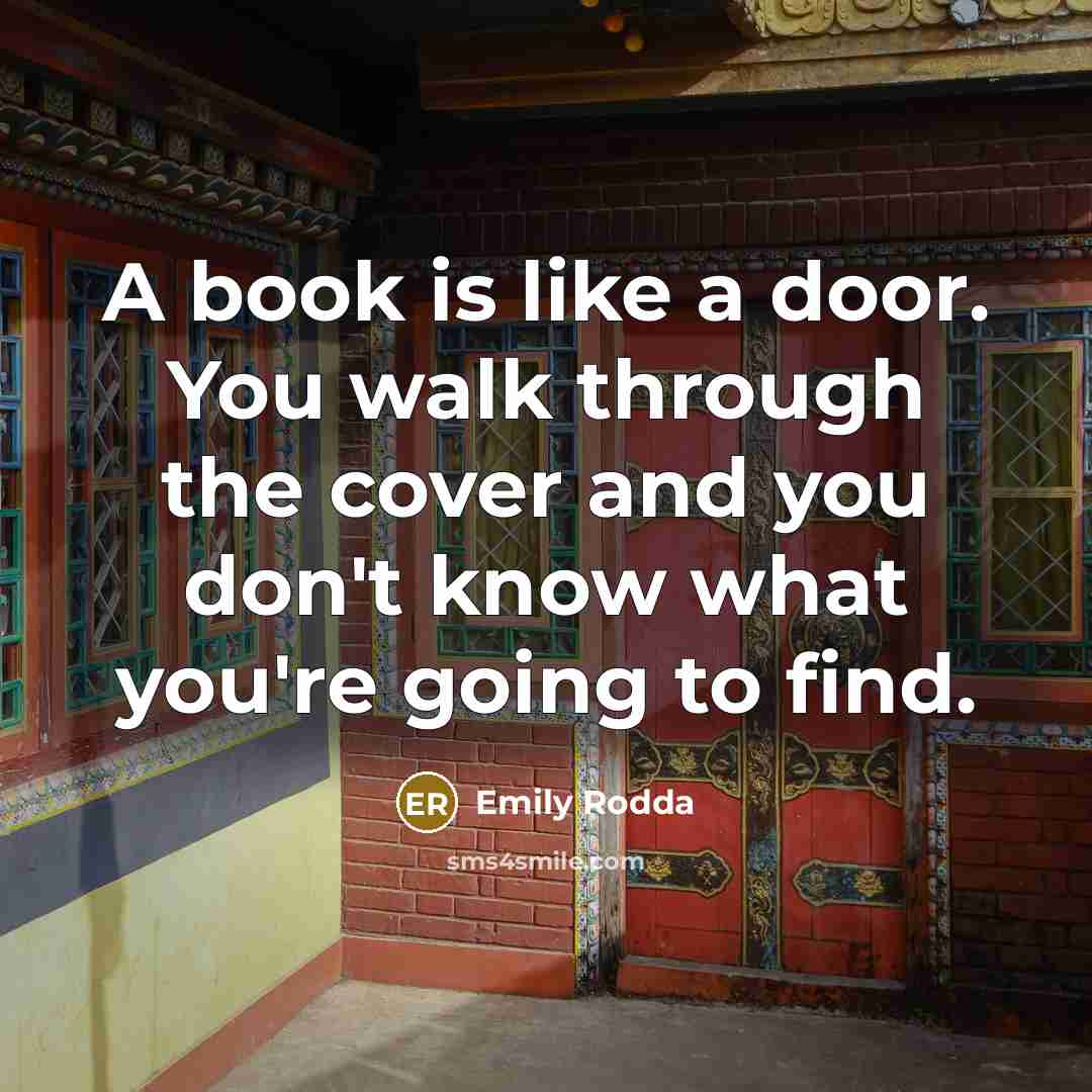 “A book is like a door. You walk through the…” quote by Emily Rodda