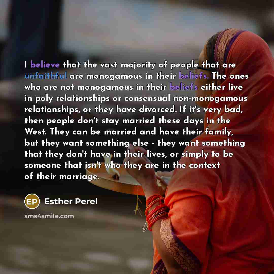 “I believe that the vast majority of people that are…” quote by Esther Perel