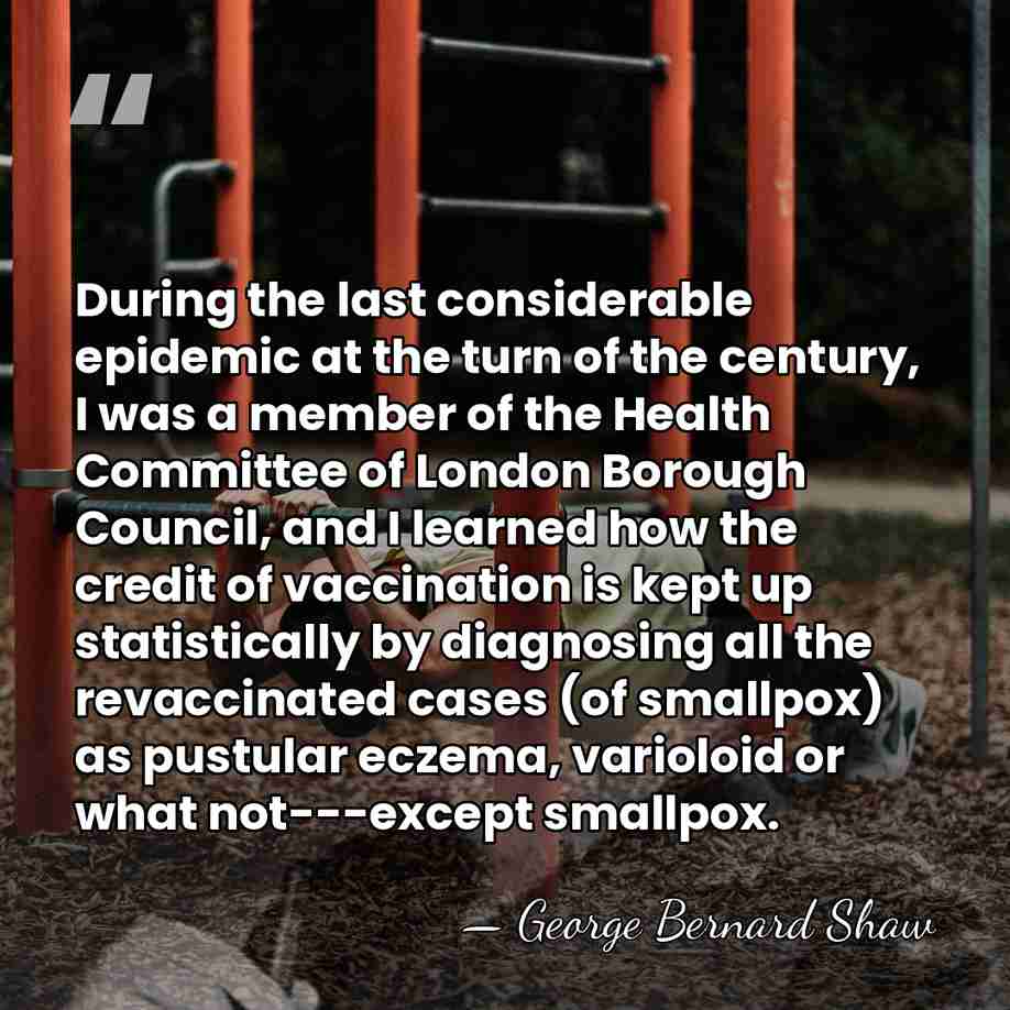 During the last considerable epidemic at the turn of the century, I&hellip; - George Bernard Shaw