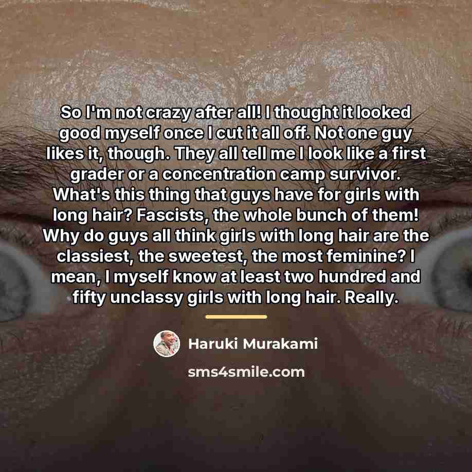 “So I'm not crazy after all! I thought it looked…” quote by Haruki Murakami