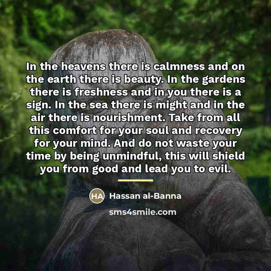 “In the heavens there is calmness and on the earth…” quote by Hassan al-Banna