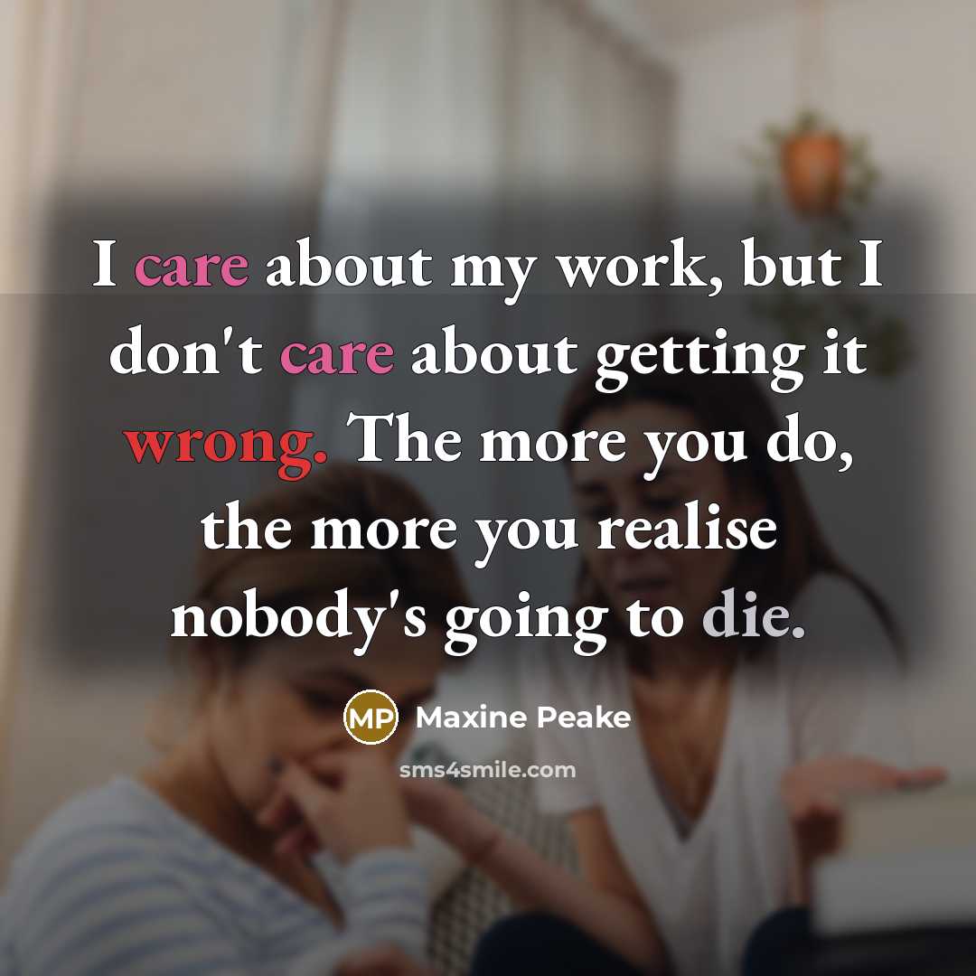 “I care about my work, but I don't care about…” quote by Maxine Peake