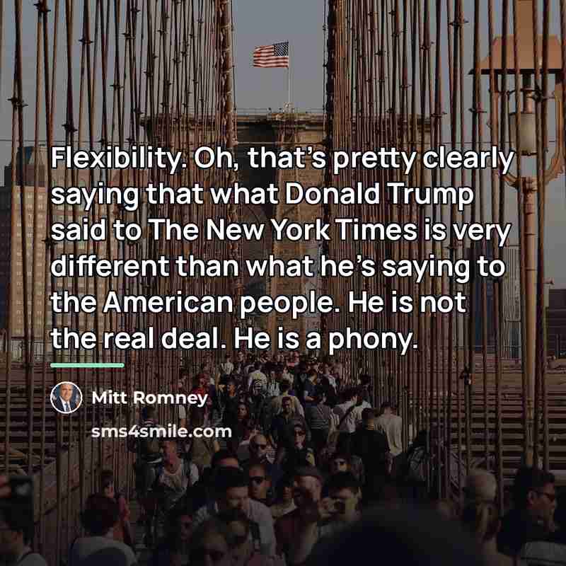 “Flexibility. Oh, that's pretty clearly saying that what Donald Trump…” quote by Mitt Romney