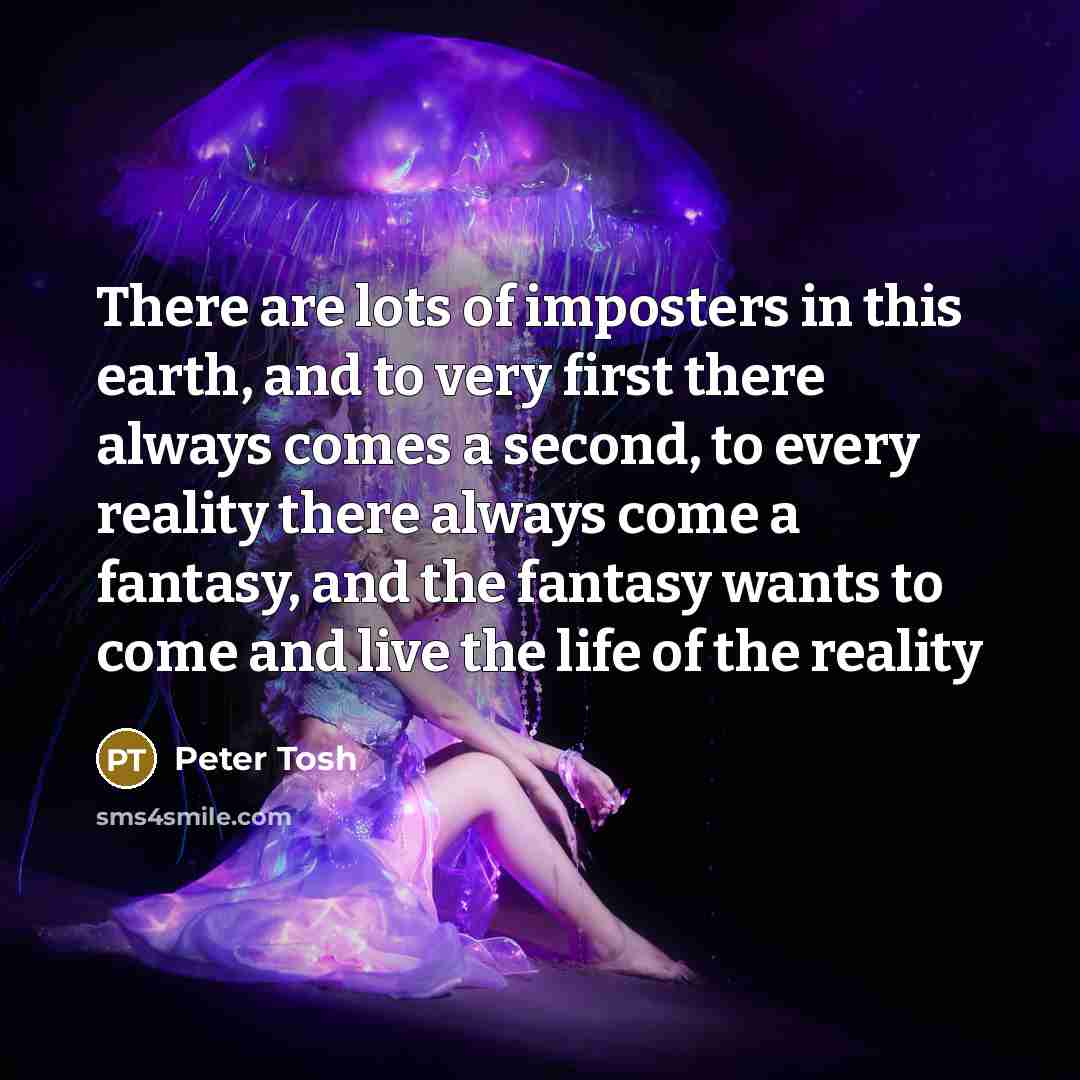 “There are lots of imposters in this earth, and to…” quote by Peter Tosh