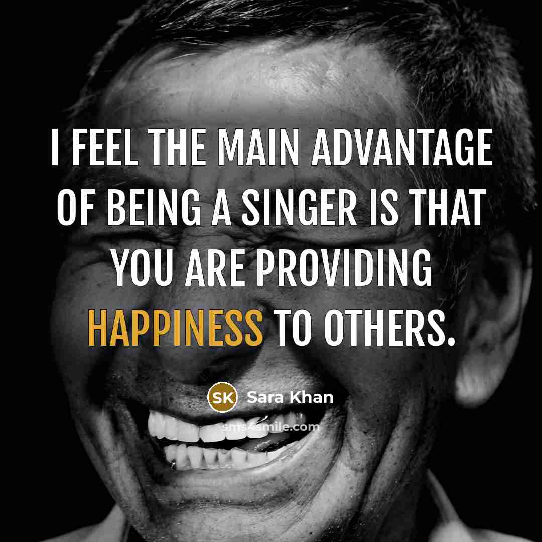 “I feel the main advantage of being a singer is…” quote by Sara Khan