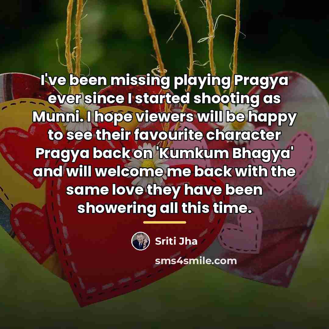 “I've been missing playing Pragya ever since I started shooting…” quote by Sriti Jha