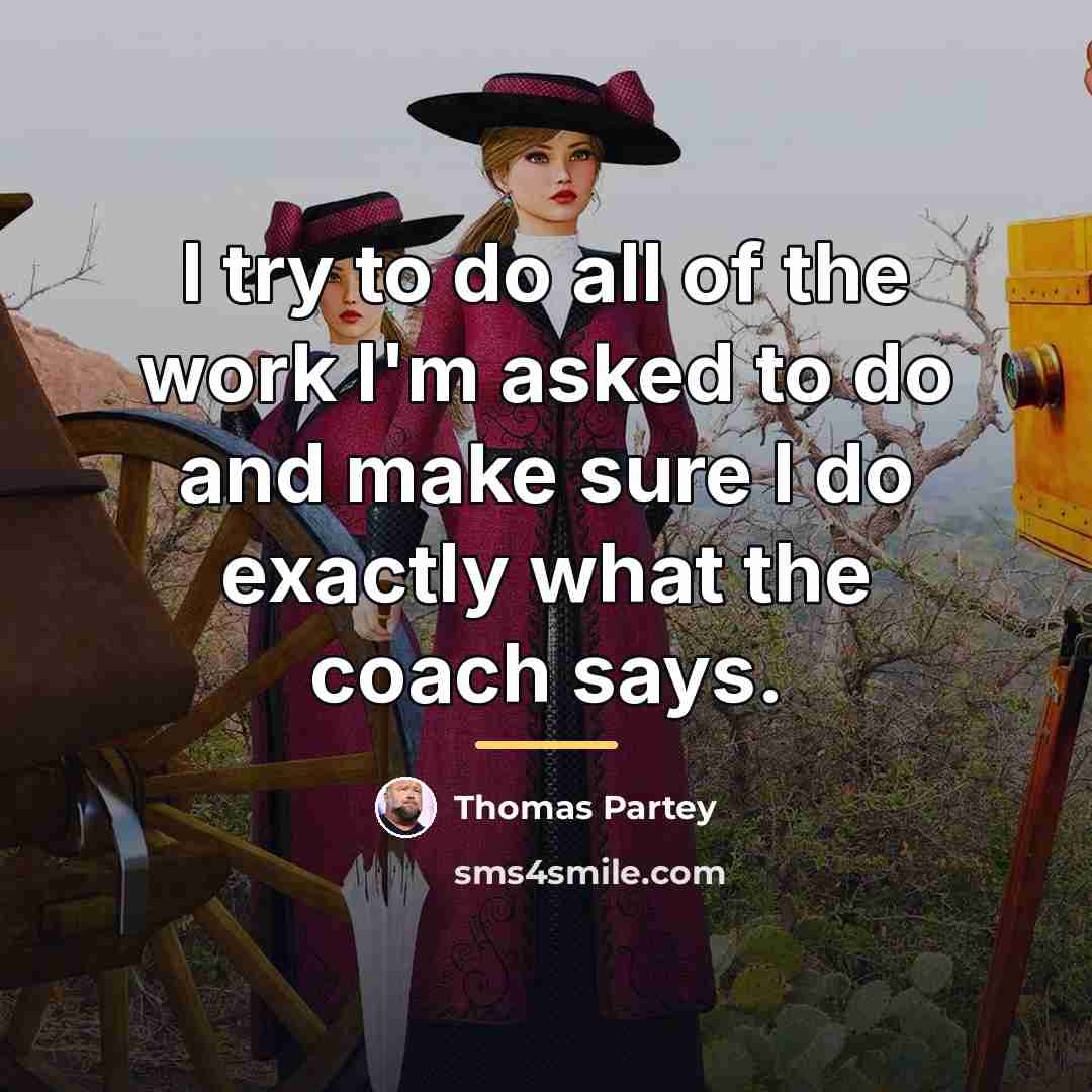 “I try to do all of the work I'm asked…” quote by Thomas Partey
