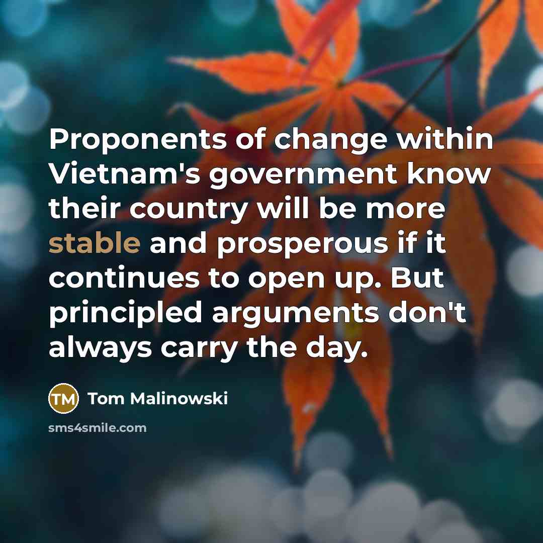 “Proponents of change within Vietnam's government know their country will…” quote by Tom Malinowski