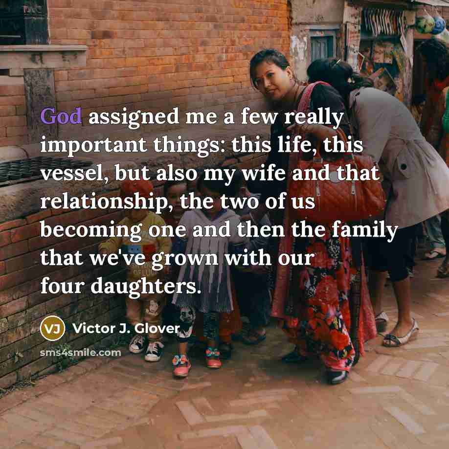 “God assigned me a few really important things: this life,…” quote by Victor J. Glover