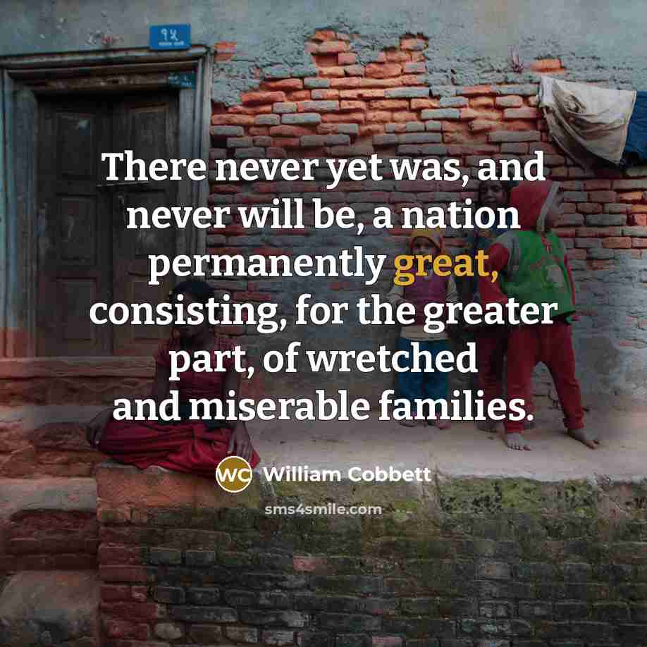 “There never yet was, and never will be, a nation…” quote by William Cobbett