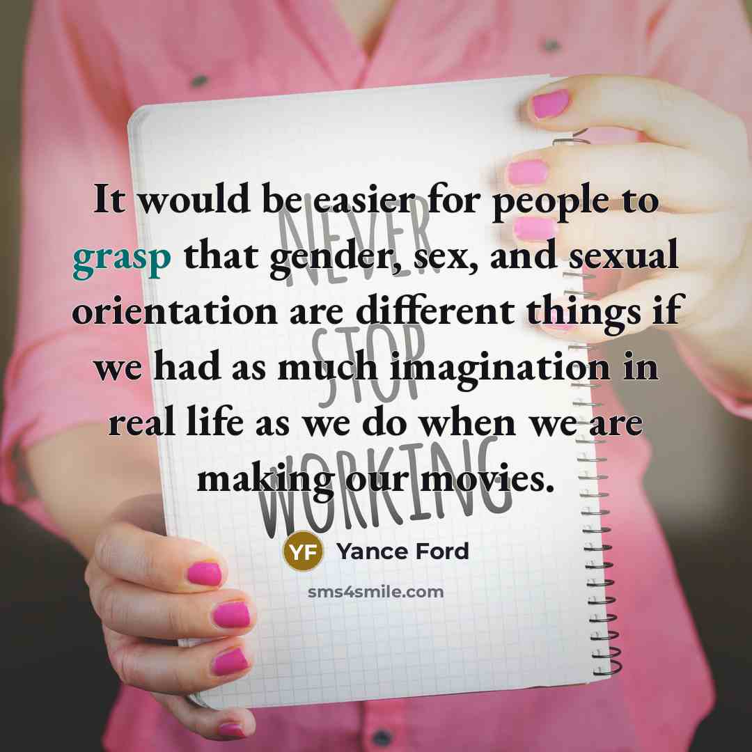 “It would be easier for people to grasp that gender,…” quote by Yance Ford
