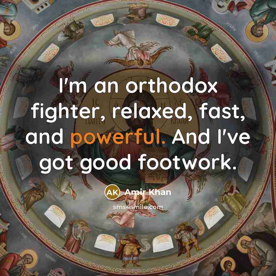 “I'm an orthodox fighter, relaxed, fast, and powerful. And I've…” quote by Amir Khan