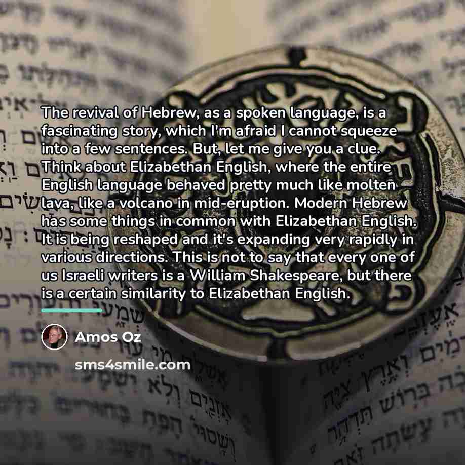 “The revival of Hebrew, as a spoken language, is a…” quote by Amos Oz