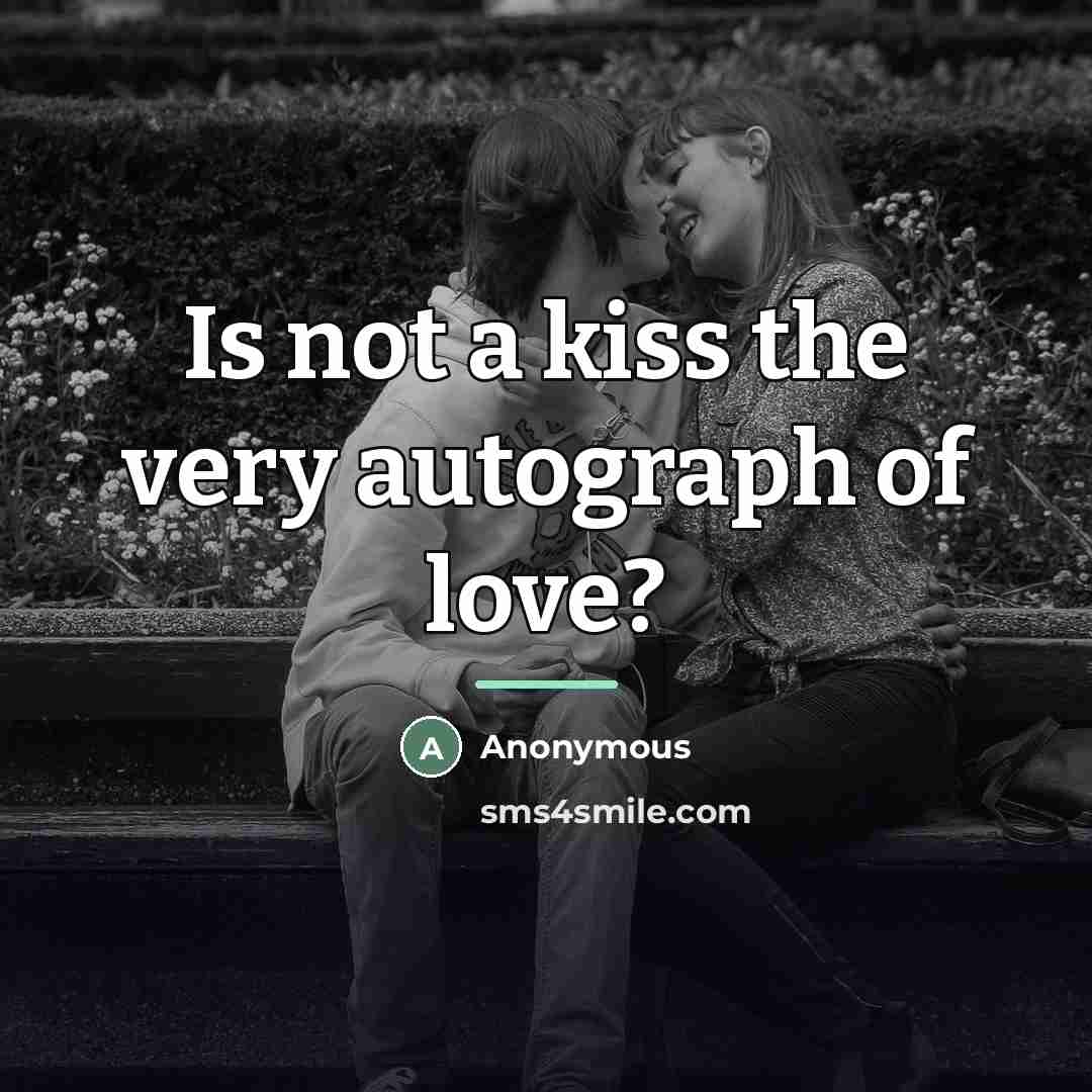 “Is not a kiss the very autograph of love?…” quote by Henry Finch