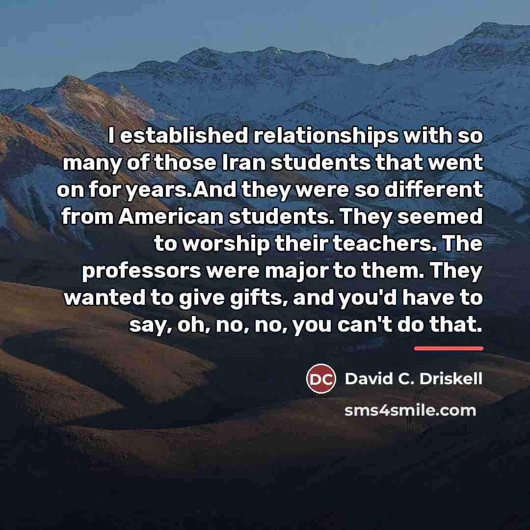 “I established relationships with so many of those Iran students…” quote by David C. Driskell