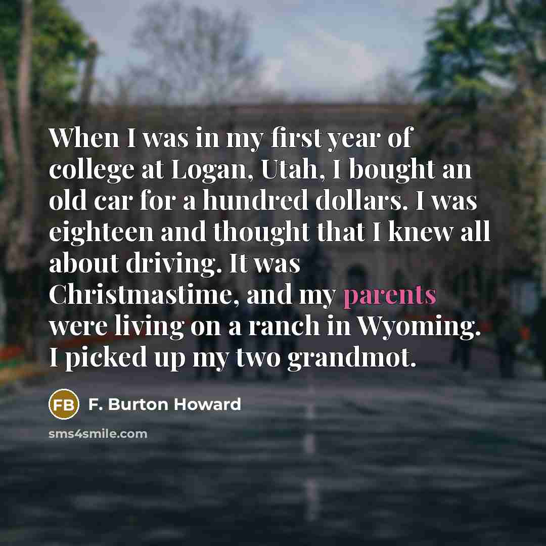 “When I was in my first year of college at…” quote by F. Burton Howard