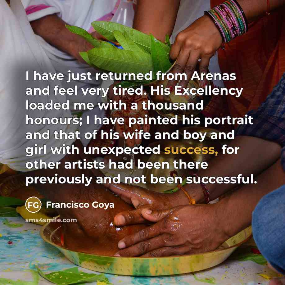 “I have just returned from Arenas and feel very tired.…” quote by Francisco Goya