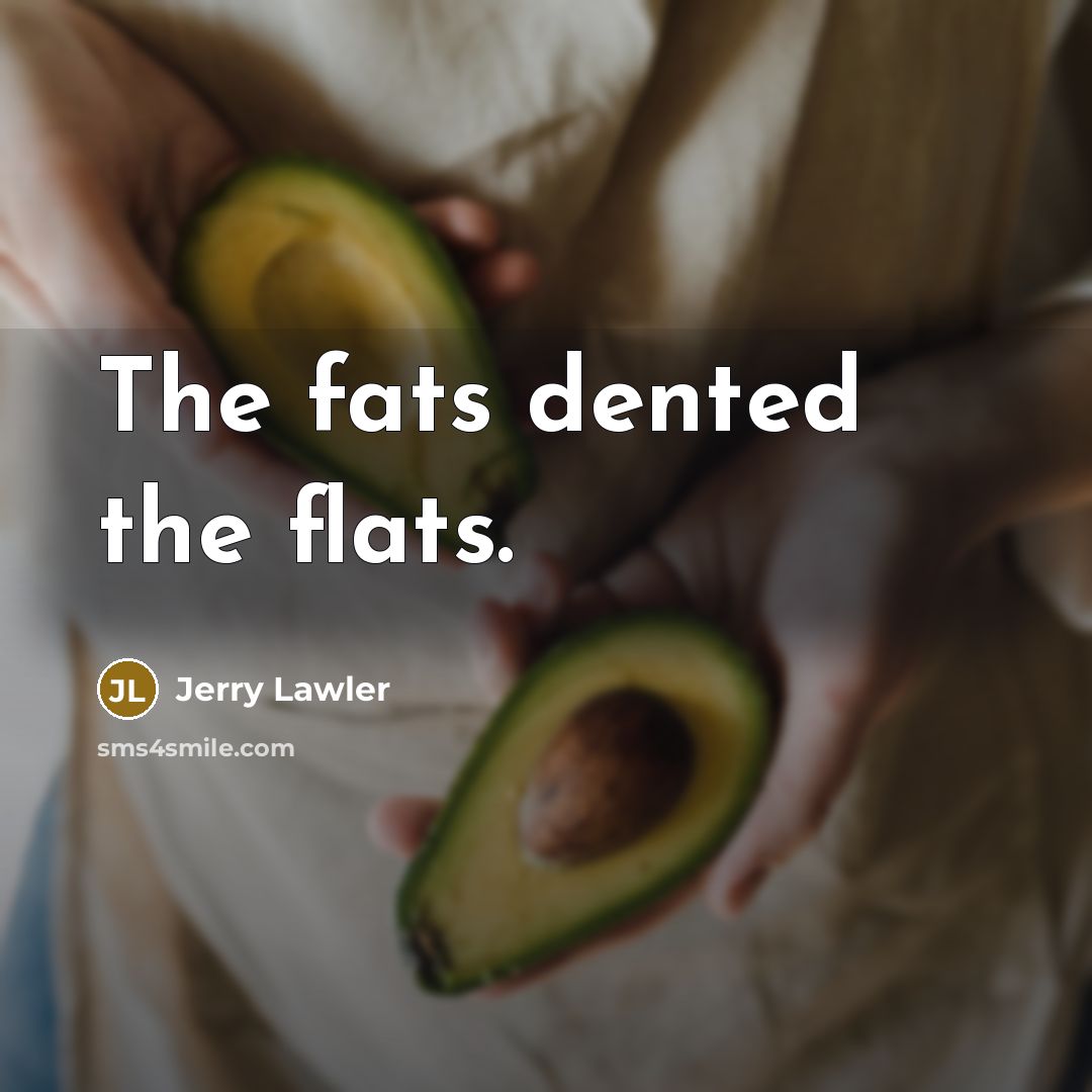“The fats dented the flats.…” quote by Jerry Lawler