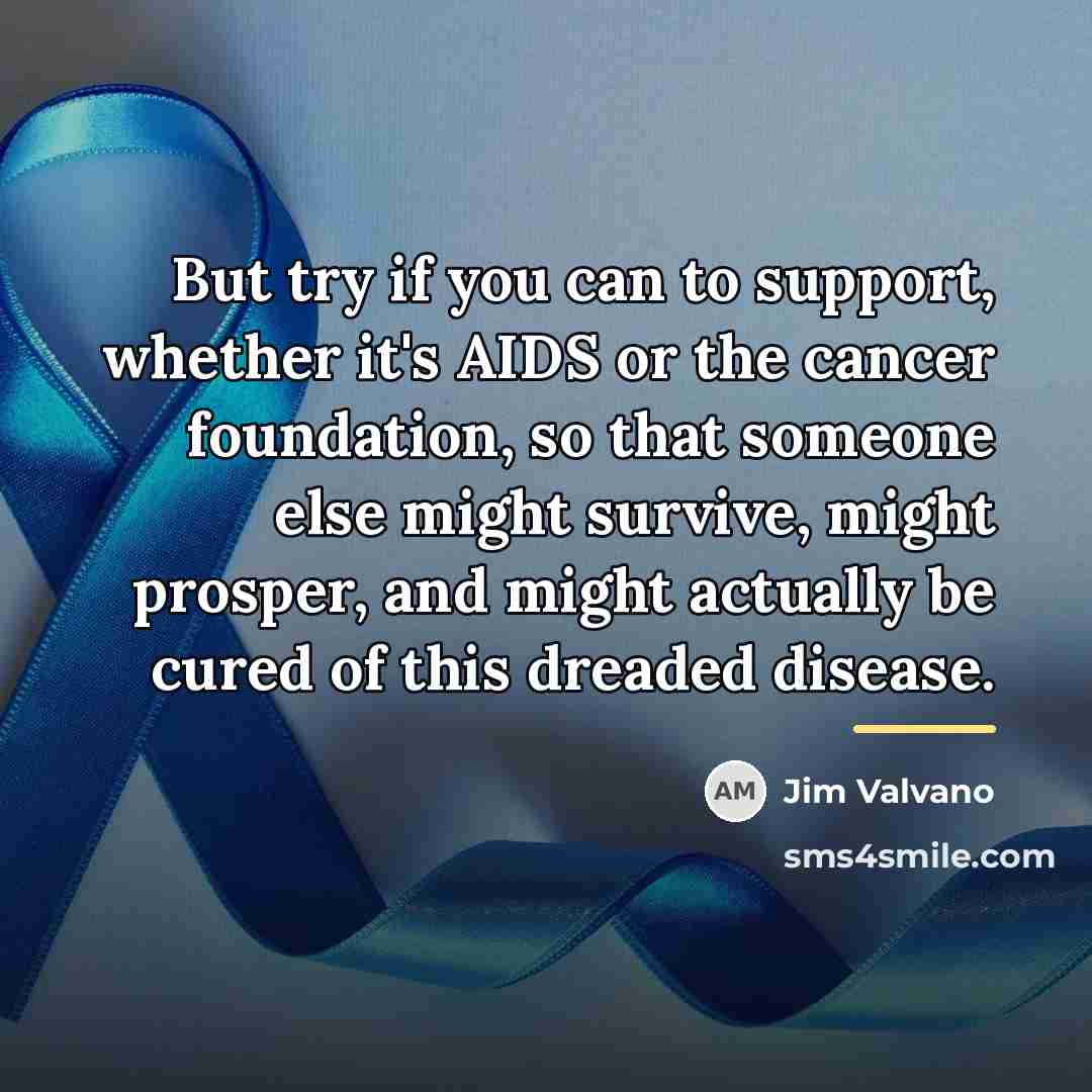 “But try if you can to support, whether it's AIDS…” quote by Jim Valvano