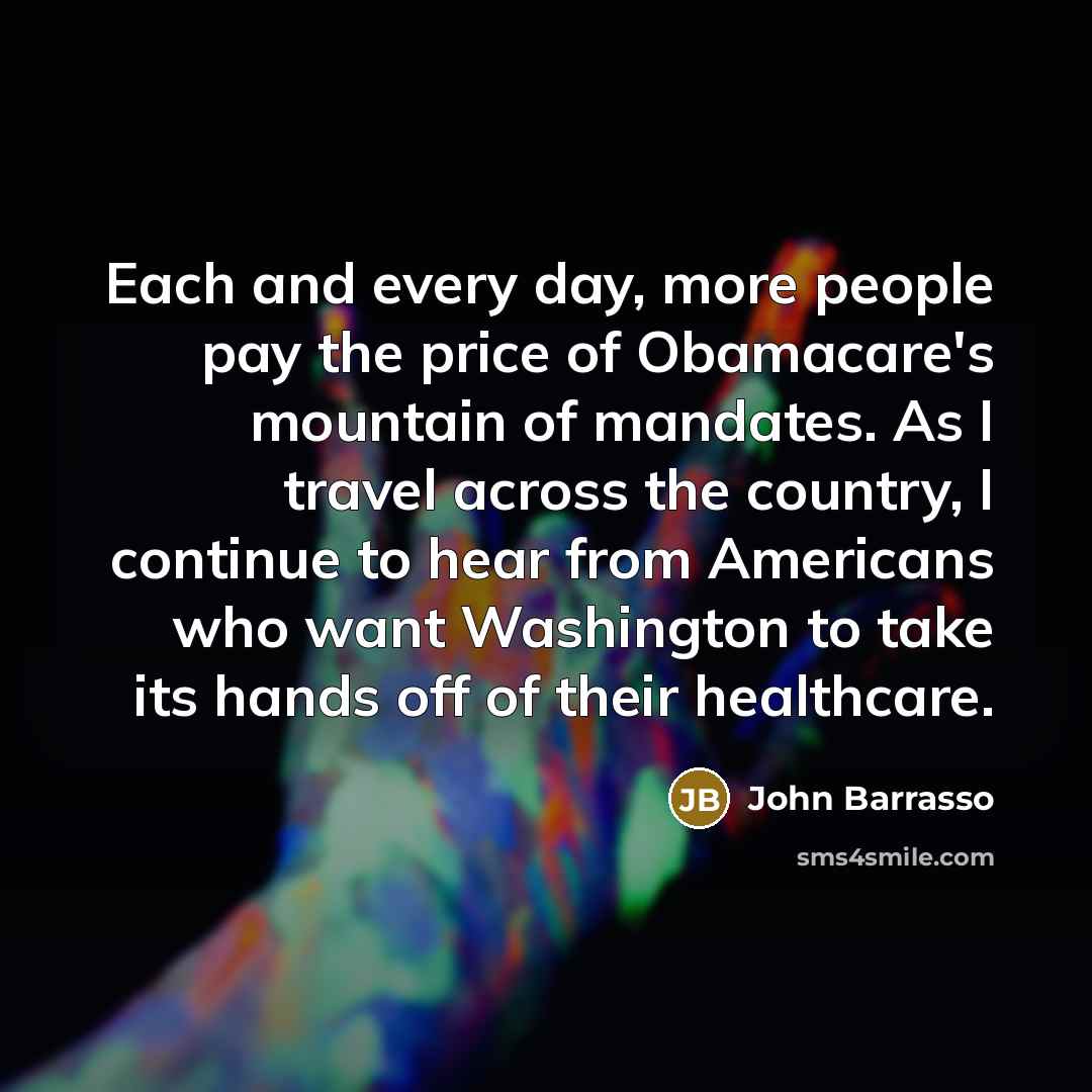 “Each and every day, more people pay the price of…” quote by John Barrasso