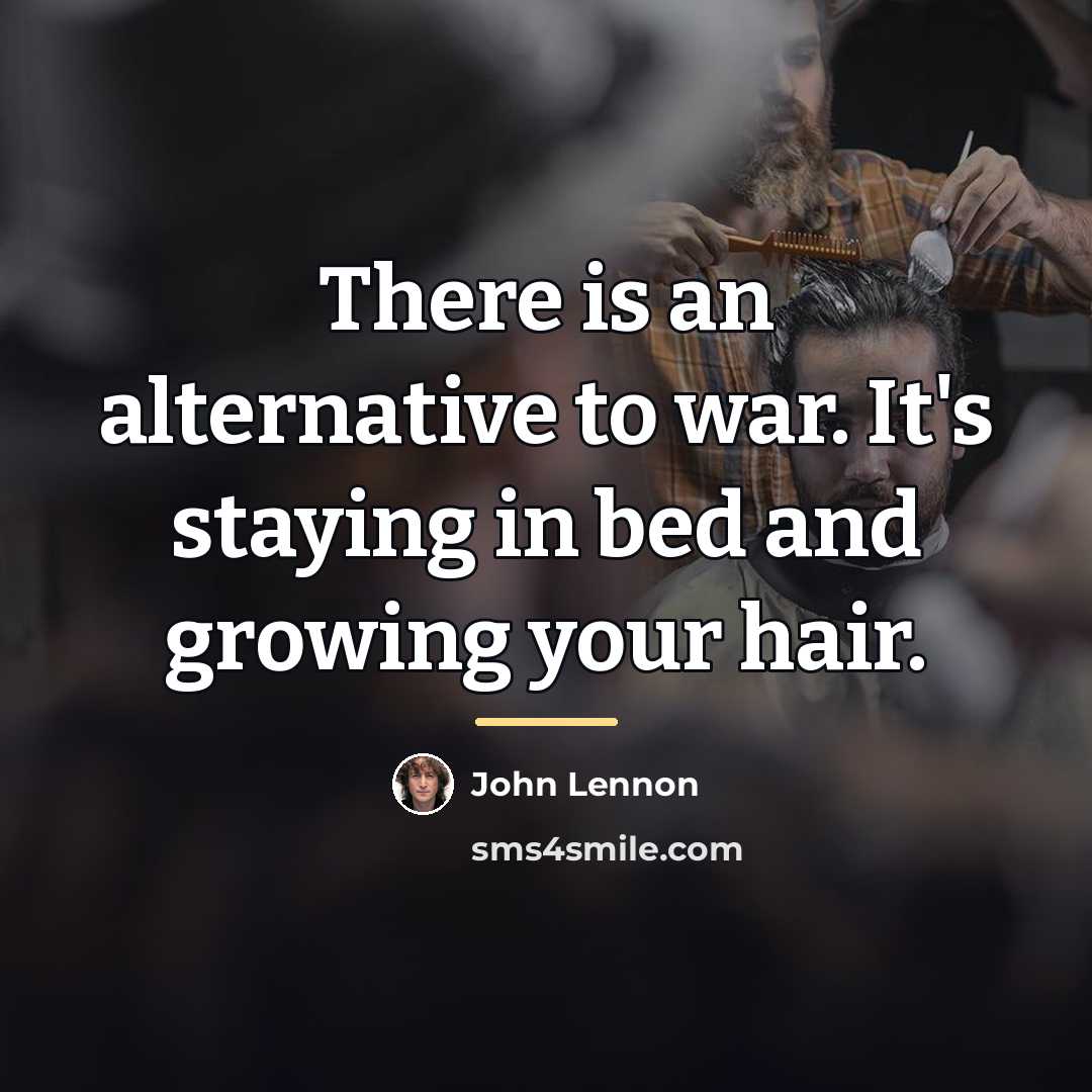 “There is an alternative to war. It's staying in bed…” quote by John Lennon