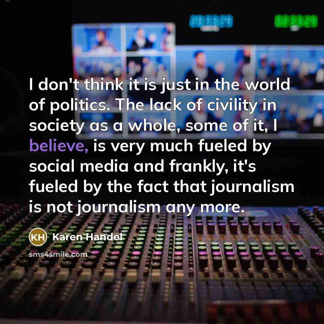 “I don't think it is just in the world of…” quote by Karen Handel