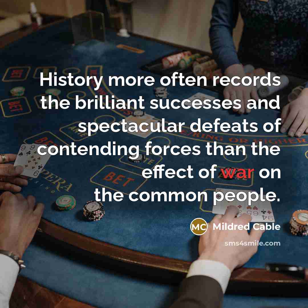 “History more often records the brilliant successes and spectacular defeats…” quote by Mildred Cable