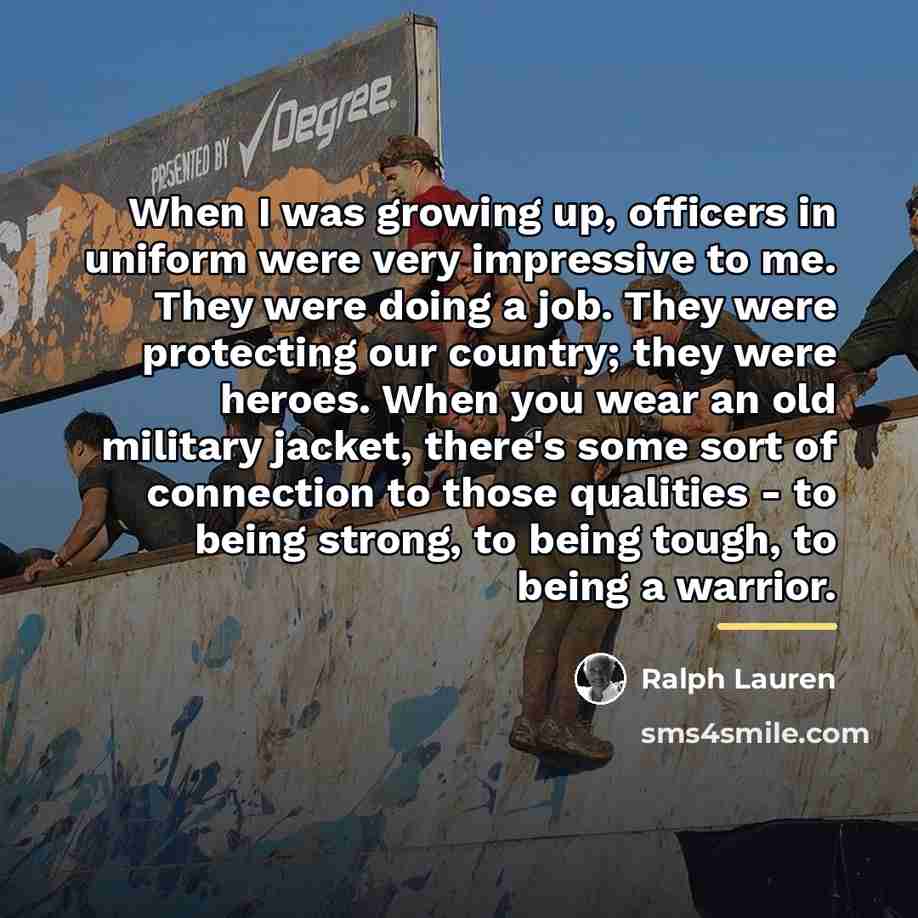 “When I was growing up, officers in uniform were very…” quote by Ralph Lauren