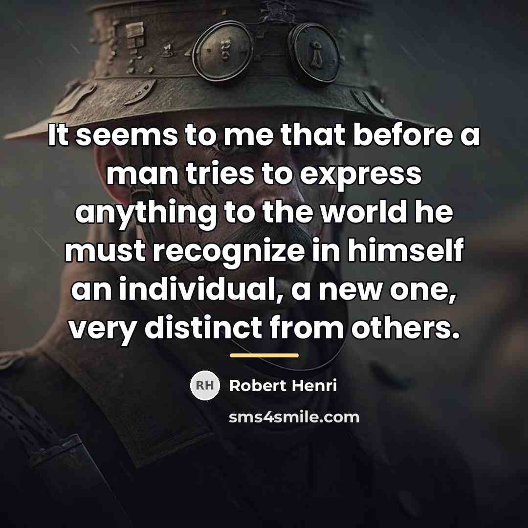 “It seems to me that before a man tries to…” quote by Robert Henri