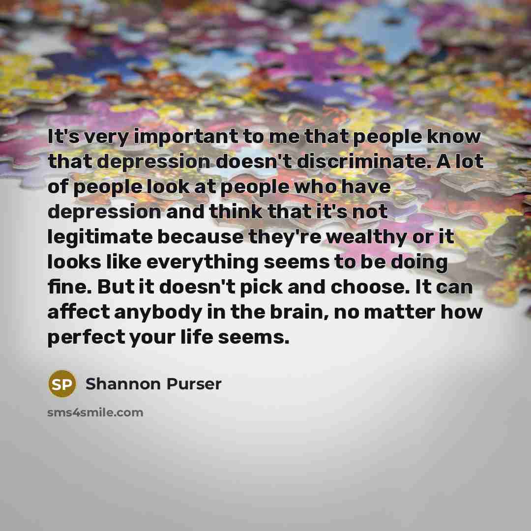 “It's very important to me that people know that depression…” quote by Shannon Purser