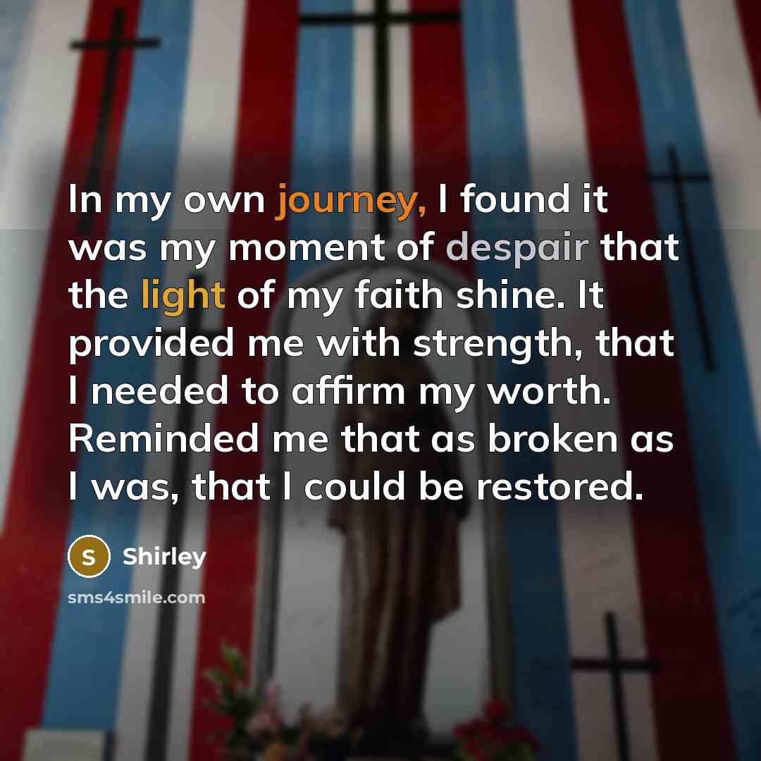 “In my own journey, I found it was my moment…” quote by Shirley