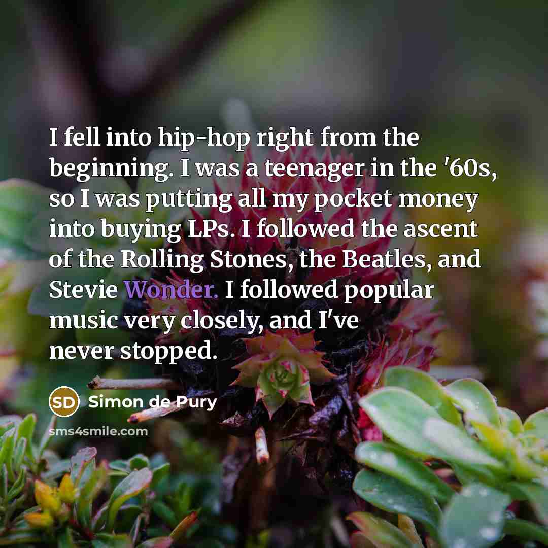 “I fell into hip-hop right from the beginning. I was…” quote by Simon de Pury