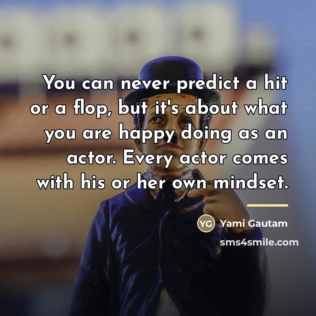 “You can never predict a hit or a flop, but…” quote by Yami Gautam
