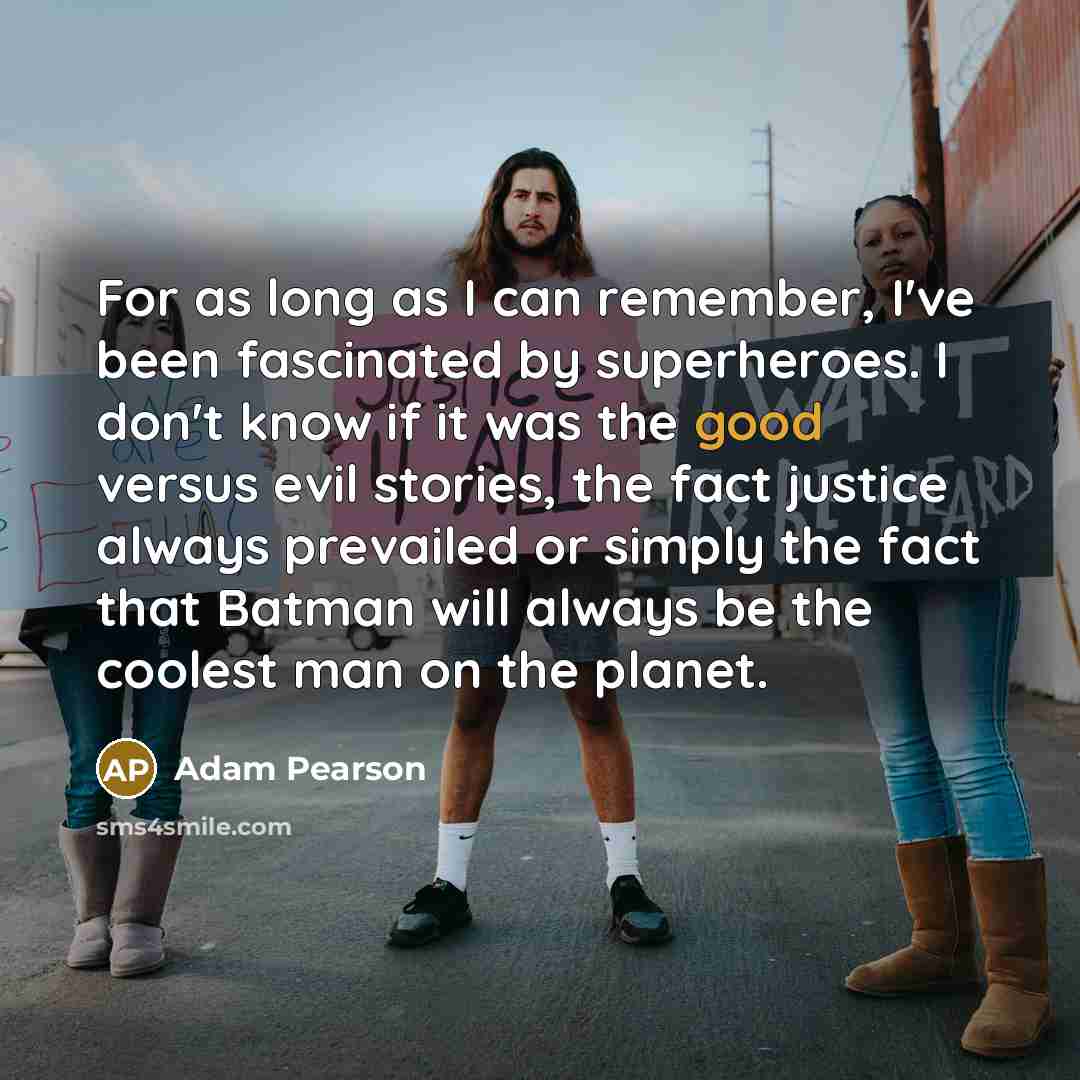 “For as long as I can remember, I've been fascinated…” quote by Adam Pearson