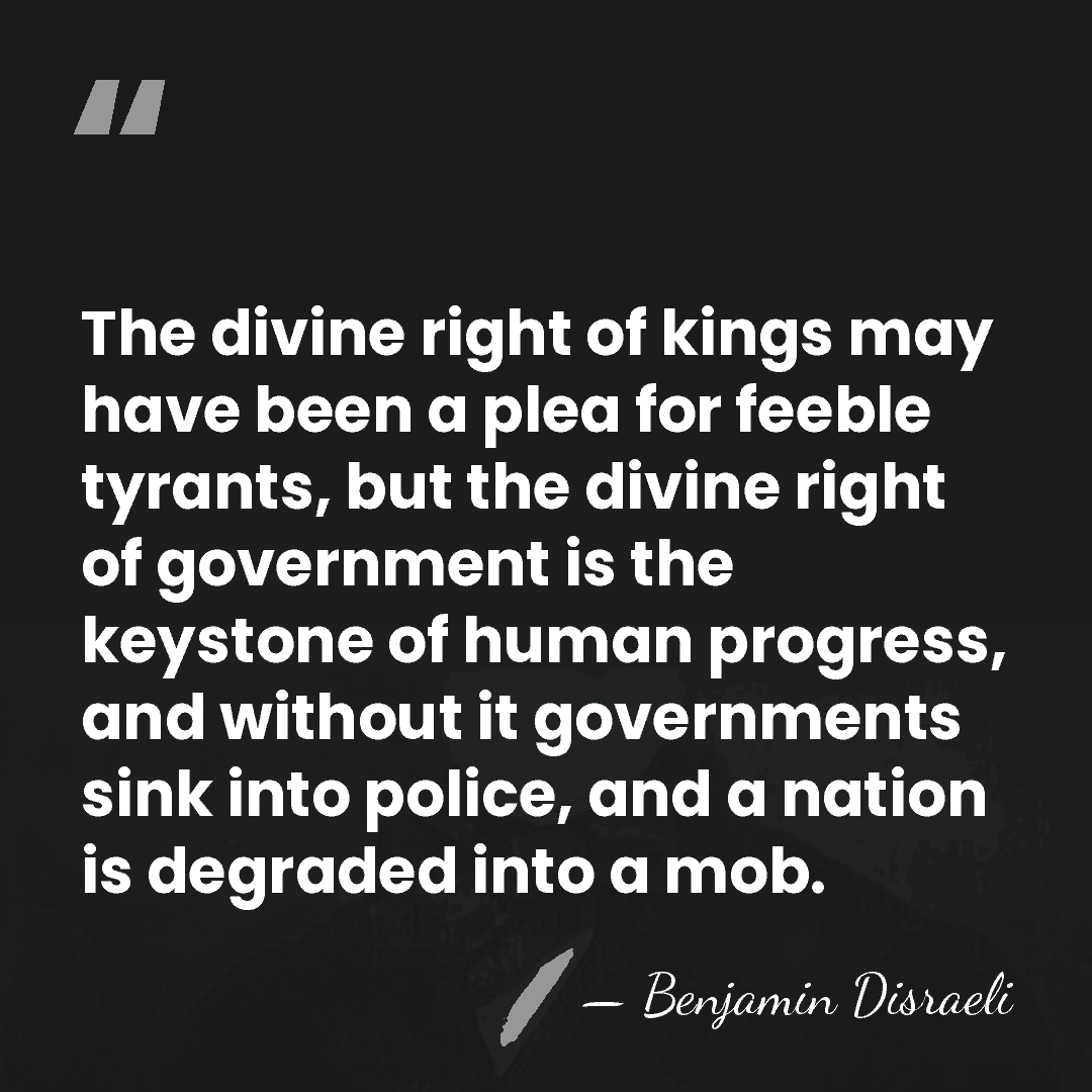 The divine right of kings may have been a plea for feeble&hellip; - Benjamin Disraeli