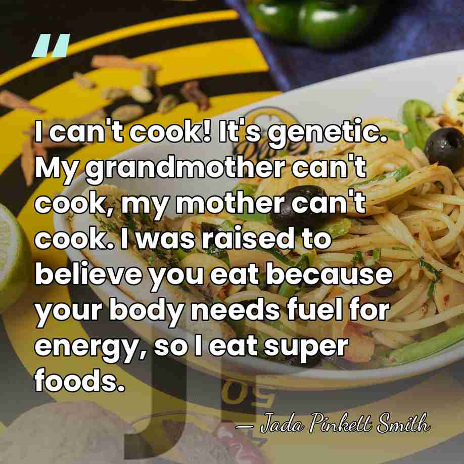 I can't cook! It's genetic. My grandmother can't cook, my mother can't&hellip; - Jada Pinkett Smith