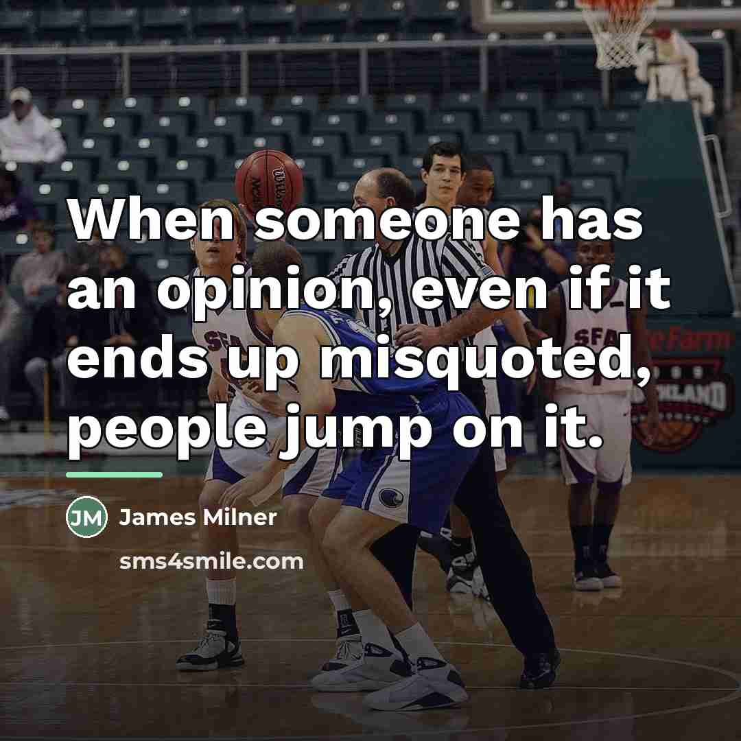 “When someone has an opinion, even if it ends up…” quote by James Milner